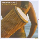 Wilson Caf: O tempo e a mar